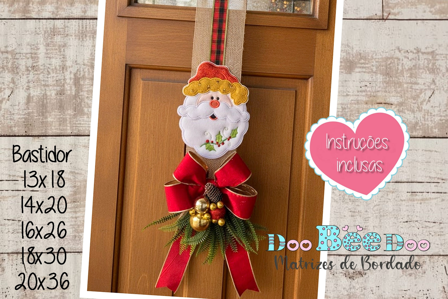Matriz de Bordado Papai Noel com Azevinho na Barba Enfeite de Porta – Projeto ITH