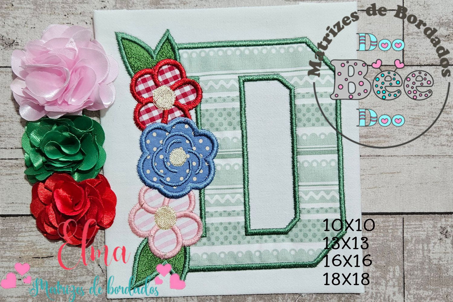 Matriz de Bordado D de Doçura com Flores - Aplique